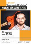 Koncert Kuba Blokesz Solo pt. "Kaczmarski. 20 lat ciszy"