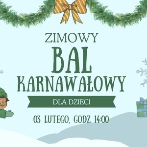 Zimowy Bal Karnawałowy dla dzieci