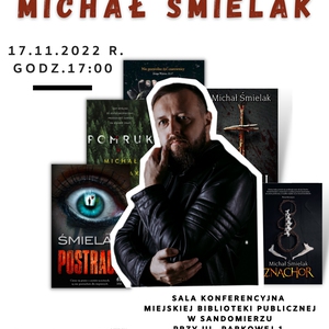Spotkanie autorskie z Michałem Śmielakiem