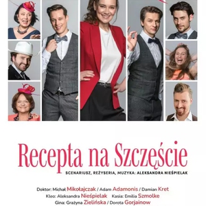 Teatr: Recepta na Szczęście - Spektakl teatralny