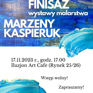 Finisz wystawy malarstwa Marzeny Kaspieruk