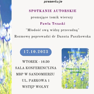 Spotkanie autorskie promujace tomik wierszy Pawła Trzaski