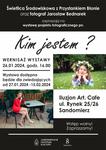 Zaproszenie na wernisaż wystawy fotograficznej pt. "Kim jestem?"