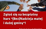 Bezpłatny kurs (Bez)Nadzieja małej i dużej gminy