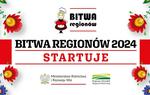 IX edycja ogólnopolskiego konkursu kulinarnego dla Kół Gospodyń Wiejskich "Bitwa Regionów"