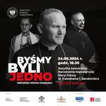 Sandomierz: "Byśmy byli jedno" - oratorium o działalności Stefana Wyszyńskiego, Karola Wojtyły i Franciszka Blachnickiego.