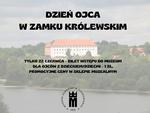 Dzień Ojca w Zamku Królewskim w Sandomierzu - 23 czerwca 2024 r.