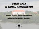 Sandomierz: Dzień Ojca w Zamku Królewskim.