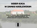 Dzień Ojca w Muzeum Zamkowym