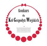 Konkurs dla Kół Gospodyń Wiejskich o Nagrodę Małżonki Prezydenta RP
