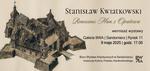 Wernisaż wystawy śp. Stanisława Kwiatkowskiego pt. "Renesans Man z Opatowa"