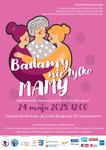 Badamy nie tylko MAMY