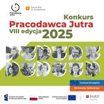 Trwa nabór do konkursu Pracodawca Jutra 2025