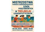 Mistrzostwa Powiatu Sandomierskiego SZS Szkół Podstawowych     w trójboju lekkoatletycznym - MOSiR Sandomierz