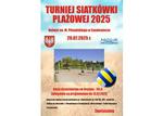 TURNIEJ SIATKÓWKI PLAŻOWEJ 2025 I EDYCJA - MOSiR Sandomierz