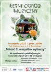 Letni Ogród Muzyczny: koncert pt. "Miłość Ci wszystko wybaczy"