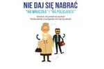 Wyrafinowane działania oszustów - sandomierska policja apeluje o rozwagę