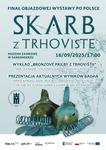 Pożegnanie ze Skarbem z Trhovište w Zamku Królewskim w Sandomierzu