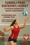 Turniej Piłki Siatkowej Kobiet o Puchar Burmistrza Miasta Sandomierza