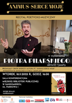 Recital poetycko-muzyczny Piotra Pilarskiego pt. "Animus - Serce Moje".