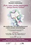 III Konkurs Recytatorski "Słowem malowane. Rym, rytm i trochę zmieszania - poezja Doroty Gellner"