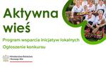 Program pn. "Aktywna wieś" - ogłoszenie otwartego konkursu ofert
