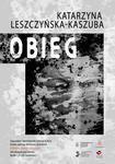 Wystawa "Obieg" autorstwa Katarzyny Leszczyńskiej-Kaszuby w Sandomierzu
