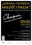 II Sandomierski Koncert Chopinowski: "Aurora i Fryderyk -  Miłość i Pasja" w Zamku Królewskim w Sandomierzu