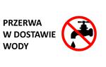 OGŁOSZENIE O PRZERWIE W DOSTAWIE WODY W MIEJSCOWOŚCI SZCZYTNIKI