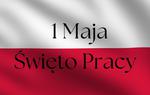 1 Maja Święto Pracy