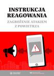 Instrukcja reagowania - zagrożenie atakiem z powietrza