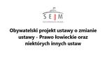 Obywatelski projekt ustawy o zmianie ustawy - Prawo łowieckie oraz niektórych innych ustaw