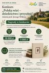 XVIII edycja konkursu "Polska wieś - dziedzictwo i przyszłość" im. prof. Jerzego Wilkina