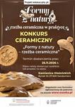Konkurs ceramiczny "Formy z natury - rzeźba ceramiczna"